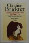 Bruckner, Christine - Wenn du geredest hattest, Desdemona - Ungehaltene Reden ungehaltener Frauen