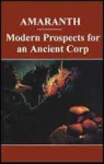 Report of an Ad Hoc Panel of the Advisory Committe - AMARANTH - Modern Prospects for an Ancient Crop
