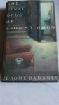 Jerome Badanes - The Final Opus of Leon Solomon
