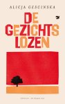 Alicja Gescinska - (1) De Gezichtslozen