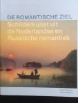 Druten, Terry van; Markina, Ljoedmila; Naarden, Bruno - De romantische ziel / schilderkunst uit de Nederlandse en Russische romantiek