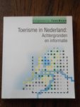 Ras-Marees, T. - Toerisme in Nederland. Achtergronden en informatie.