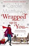 Carole Matthews - Wrapped Up In You