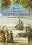 Defoe, Daniel - De latere reizen van Robinson Crusoe naar zijn eiland en de wereld rond