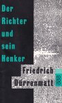 Dürrenmatt, Friedrich - Der Richter und sein Henker [rororo, nr. 10150]