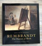 van de Wetering, Ernst - Rembrandt the painter at work