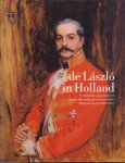 Grever, Tonko / Heuft, Annemieke - Nederlanders geportretteerd door de internationale societyschilder Philip de Laszlo (1869-1937)