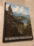Lala Aufsberg, Gunther Hagen - Die Bayerischen königsschlösser