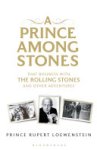 Prince Rupert Loewenstein - A Prince Among Stones
