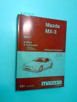 Mazda: - Mazda MX-3 Werkstatthandbuch Band 1: Motor Fahrgestell (Kupplung Schaltgetriebe Automatikgetriebe) JMZ EC13A200 JMZ EC13A500 JMZ EC13B200 5/91 1279-20-91E