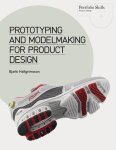 Hallgrimson, Bjarki - Prototyping and Modelmaking for Product Design