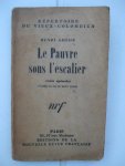 Ghéon, Henri - Le Pauvre sous l'escalier. Trois épisodes d'après la vie de Saint Alexis.