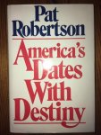 Pat Robertson - America's dates with destiny