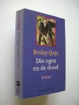 Qosja, Rexhep / Schuyt, R. vert.uit het Albanees - Die Ogen en de Dood