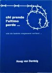 H.M. van Dantzig - Chi prende l'ultimo perde ... H.M. van Dantzig - Chi prende l'ultimo perde ...