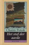Potok, Chaim - Het stof der aarde: Het stof der aarde