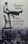 Thomas Melle - Met de wereld in de rug