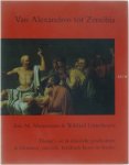 Moormann, Eric M. & Uitterhoeve, Wilfried - Van alexandros tot zenobia. Thema's uit de klassieke geschiedenis in literatuur, muziek, beeldende kunst en theater - Moormann, Eric M. & Uitterhoeve, Wilfried