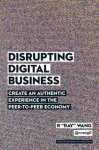 R  Ray  Wang, R. ''Ray'' Wang - Disrupting Digital Business