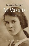 Meijer, Maaike - M.Vasalis, biografie, 966 pagina's, geillustreerd