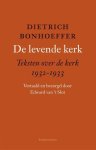Bonhoeffer, Dietrich - Bonhoeffer, Dietrich-De levende kerk