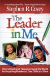 Covey, Stephen R. - The Leader in Me