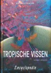 Esther Verhoef-Verhallen - Geïllustreerde tropische vissen encyclopedie