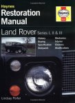 Porter, L. - Restoration Manual Land Rover Series I, II & III
