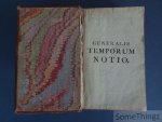Danes, P.L. - Generalis temporum notio brevissimè exhibens vicissitudinem rerum humanarum. Ab orbe condito usque at aetatem nostram, annum nempe M.D.CC.XXXVI deducta. Nunc ad annum 1772, producta, recensita & Suppleta Ab Joanne Natale Paquot.