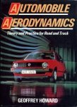 Geoffrey Howard - Automobile Aerodynamics: Theory and practice for road and track