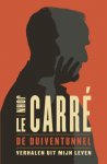 John Le Carre 232102 - De duiventunnel verhalen uit mijn leven