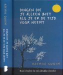 Sunim, Haemin - Dingen die je alleen ziet als je er de tijd voor neemt: Rust vinden in een drukke wereld Sunim, Haemin - Dingen die je alleen ziet als je er de tijd voor neemt: Rust vinden in een drukke wereld