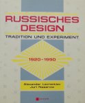 Lavrentiev, Alexander. / Nasarow, Juri. - Russisches Design. Tradition und Experiment. 1920 - 1990.