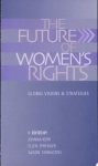Joanna Kerr ,  Ellen Sprenger ,  Alison Symington - The Future of Women's Rights