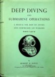 Davis, R.H. - Deep Diving and Submarine Operations (5th edition 1951)