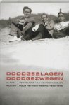 Muller, Klaus - Doodgeslagen Doodgezwegen -Vervolging van homoseksuelen door het nazi-regime 1933-1945