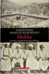 Christiaan Snouck Hurgronje - Mekka in de tweede helft van de negentiende eeuw
