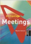 SCHREVEL - Archipelago Meetings