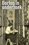  - Oorlog in onderzoek 75 jaar NIOD