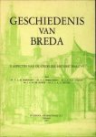 CERUTTI, MR. F.F.X / BEERMANN, DR. V.A.M. .ET AL - Geschiedenis van Breda I. De Middeleeuwen. II Aspecten van de stedelijke historie 1568-1795.