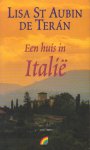 Terán, Lisa St Aubin de - Een huis in Italië. De vele seizoenen van een villa in Umbrië