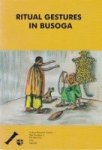 Cultural Research Centre - Ritual Gestures in Busoga (Uganda) Cultural Research Centre - Ritual Gestures in Busoga (Uganda)