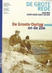 De Grote Rede - Themanummer: De Groote Oorlog en de Zee. De Grote Rede, nr 36, november 2013.