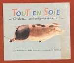 Alencon, M. d' - Tout en soie : cochon aerodynamique
