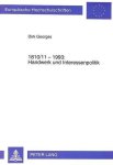 Georges, Dirk und Dirk Georges: - 1810/11-1993: Handwerk und Interessenpolitik: Von der Zunft zur modernen Verbandsorganisation
