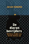 Jeroen Siebelink - De Dierenbevrijders