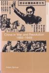 Zarrow, Peter - China in War and Revolution, 1895-1949