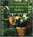 A. van Heijnsbergen-Dokter - Terrashoekjes met potten en bakken / Woonideeen