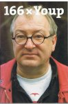 Hek, Youp van 't - 166 x Youp - Zijn allerbeste columns verzameld