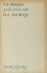 Berge, H.C. ten. - Va-Banque. Berge, H.C. ten. - Va-Banque.